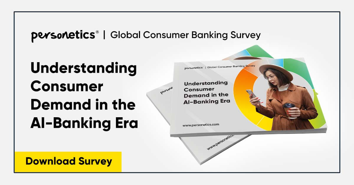 Personetics surveyed 2,000 digital banking customers across North America, EMEA, and APAC to uncover what they truly want